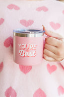 You're The Best 14 Oz Double Walled Valentine Travel Mug